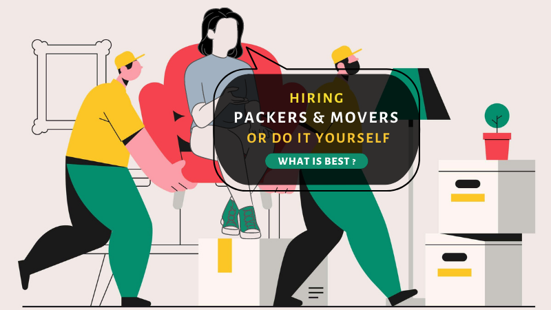 Hiring Packers and Movers or DIY